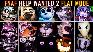 FNAF Help Wanted 2 Flat Mode All Jumpscares [upl. by Nossaj]