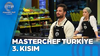 MasterChef Türkiye 3 Kısım  13112024 masterchefturkiye [upl. by Bendicty]