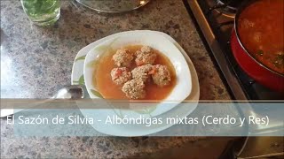 Albóndigas de carne molida cerdo y res  El Sazón de Silvia [upl. by Ailec]