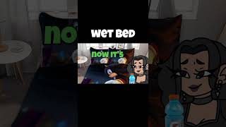 wet bed [upl. by Paulo]