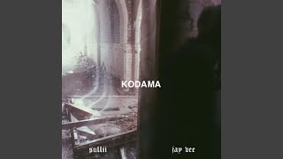 Kodama [upl. by Aleahc]