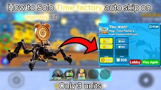 How to solo Time factory with spider clockman in too tower defense auto skip on [upl. by Reilamag]