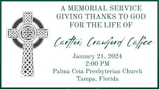 Memorial Service for Carlton Calfee [upl. by Anaiuq]