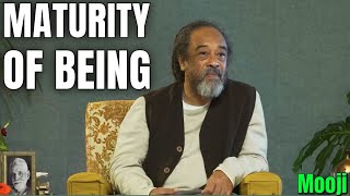 Maturity of being  Learn to let go  Mooji  Deep Inquiry [upl. by Trofmoc]