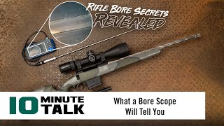 10MinuteTalk  What a Bore Scope Will Tell You [upl. by Ydak578]