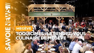 Toquicimes  le rendez vous culinaire de Megève [upl. by Einneb]