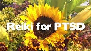 Reiki for Post Traumatic Disorder PTSD [upl. by Uird]