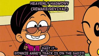 quotHeavenly Harmonyquot Part 17  Ronnie Annes track is on the radio [upl. by Bain681]