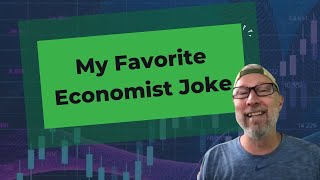 My Favorite Economist Joke [upl. by Macy980]