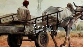 Roots  slowed  reverb  lofi song [upl. by Llenor]