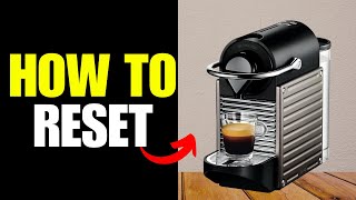 How To Reset Nespresso Pixie Machine [upl. by Natassia]