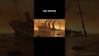 Titanic britannic Lusitania carpathia You are my enemy [upl. by Eednim313]