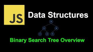 Binary Search Tree Overview  JavaScript Data Structures [upl. by Gnanmas72]