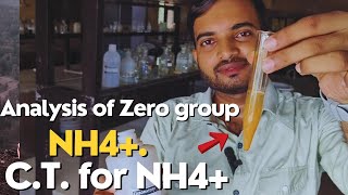 Analysis of Zero group NH4  CT for ammonium ion saltanalysis a2zpractical991 [upl. by Maudie]