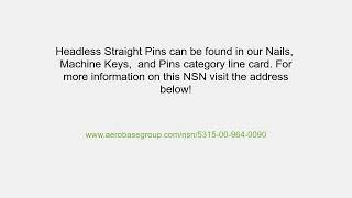 NSN 5315009640090 Headless Straight Pin [upl. by Lorimer]