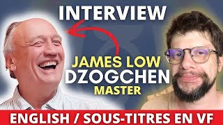 James Low interview Dzogchen liberation meditation nonduality spiritual awakening and buddhism [upl. by Oiramd]