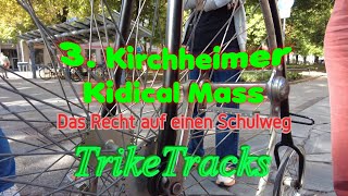 3 Kirchheimer Kidical Mass  Recht auf Schulweg [upl. by Esnahc]