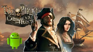 The Pirate Caribbean Hunt gameplay  best android game 2024  top android game review gameplay [upl. by Kampmeier]