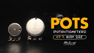 Guitar Potentiometers EP07 Body Size [upl. by Bainbrudge]