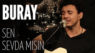 Buray  Sen Sevda Mısın JoyTurk Akustik [upl. by Kobi]