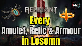 How to Find Every Amulets Relics and Armor in Losomn  Remnant 2 [upl. by Annoel]