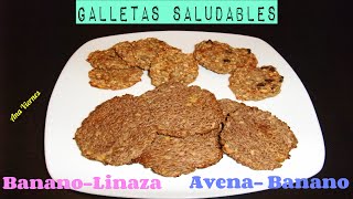 Receta Saludable Galletas Saludables  Banano Avena y Linaza [upl. by Corotto]