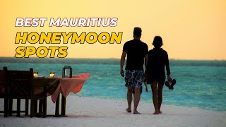 Best Mauritius Honeymoon Spots You HAVE to Visit [upl. by Enahsed509]