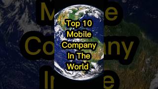 top 10 mobile company in the world youtubeshorts ytshorts worldshort [upl. by Stannfield737]