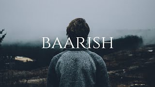 BAARISH  LYRICAL  REY MUSIC [upl. by Favien747]