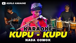 KUPU KUPU KARAOKE NADA COWOK  PRIA HIGH QUALITY AUDIO [upl. by Lilahk]