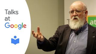 Intuition Pumps and Other Tools for Thinking  Daniel Dennett  Talks at Google [upl. by Mossberg]