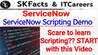 ServiceNow Scripting  ServiceNow skfacts Scripting [upl. by Iruy]