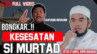 Mantan Pendeta Bongkar Keses4tan Saifudin ibrahim ustadz Murt4d Part 1 [upl. by Obocaj]