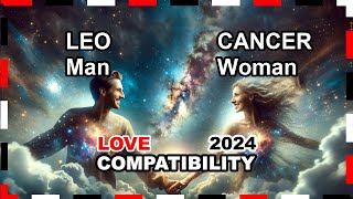 Love Compatibility 2024 Cancer Woman and Leo Man 🌟💖 cancer leo forecast [upl. by Yllrebmik567]