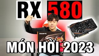 Trải qua 5 năm liệu RX 580 8GB có còn là món hời công nghệ trong năm 2023 không [upl. by Renat]