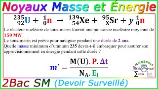 Noyaux Masse et Énergie  Fission Nucléaire  2 Bac SM  Exercice 5 [upl. by Uzial]