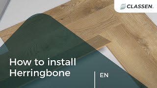 How to Install Herringbone Laminate Flooring – CLASSEN Ville Manor [upl. by Stalk]