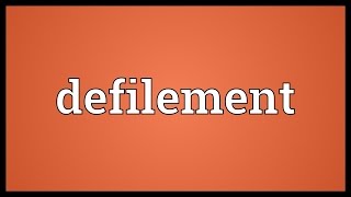 Defilement Meaning [upl. by Leuas85]