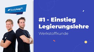 Legierungslehre  Einstieg 1  StudyHelp [upl. by Anrehs]