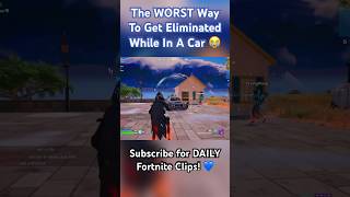 The WORST Way To Get Eliminated While In A Car 😭 EpicPartner Fortnite Shorts Gaming [upl. by Ycniuqed]