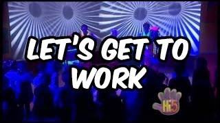 Lets Get To Work  Hi5  Season 3 Song of the Week [upl. by Leor]