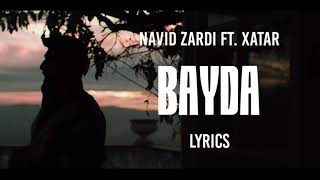 Navid Zardi  Bayda PeyvLyrics ft Xatar [upl. by Wichern]