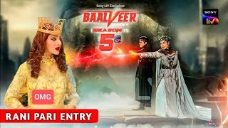 बालवीर 5 में पारियों के लिए  balveer 5 me pariyo ke liye big update  baalveer baalveeryoutube [upl. by Gonick]