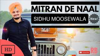 Mitra de naal  Sidhu moose wala  full song for haters [upl. by Aicnom]