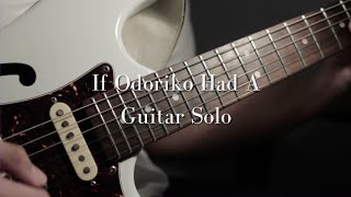 If Odoriko by Vaundy Had a Guitar Solo [upl. by Annaed]