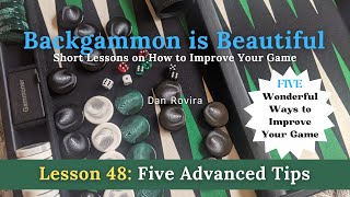 Backgammon Five Advanced Tips Lesson 48 [upl. by Rosio]