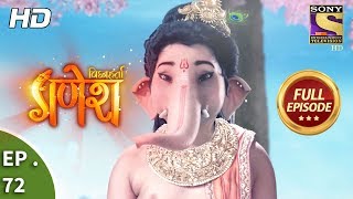 Vighnaharta Ganesh  Ep 72  Full Episode  1st December 2017 [upl. by Anohsal]