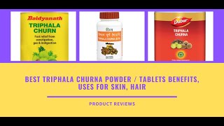 Best Triphala Churna Powder  Tablets Benefits Uses For Skin Hair Ingredients Weight Loss Eyes [upl. by Mohl]