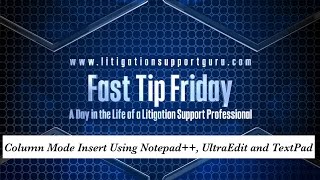 Fast Tip Friday – Column Mode Insert Using Notepad UltraEdit and TextPad [upl. by Asilef]