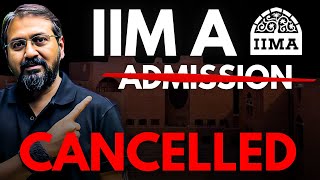 IIM A Student Admission CANCELLED ❌ Know the Shocking Reason [upl. by Enyaht]